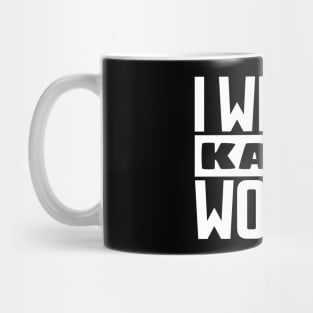 I wish a Karen would! Mug